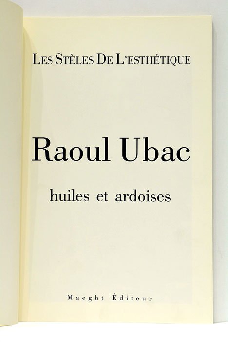 Les Stèles de l'Esthétique. Raoul Ubac. Huiles et ardoises.