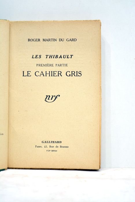 Les Thibault. Première partie: Le cahier gris.