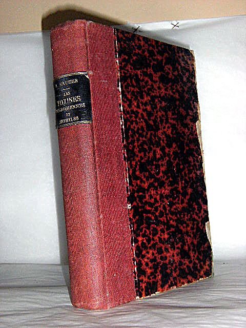 Les Toxines Microbiennes et Animales. Avec 20 figures dans le …