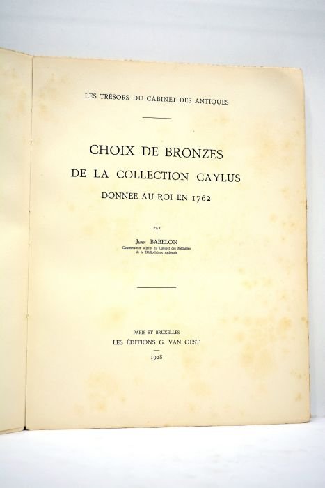 Les trésors du cabinet des antiques. Choix de bronzes de …