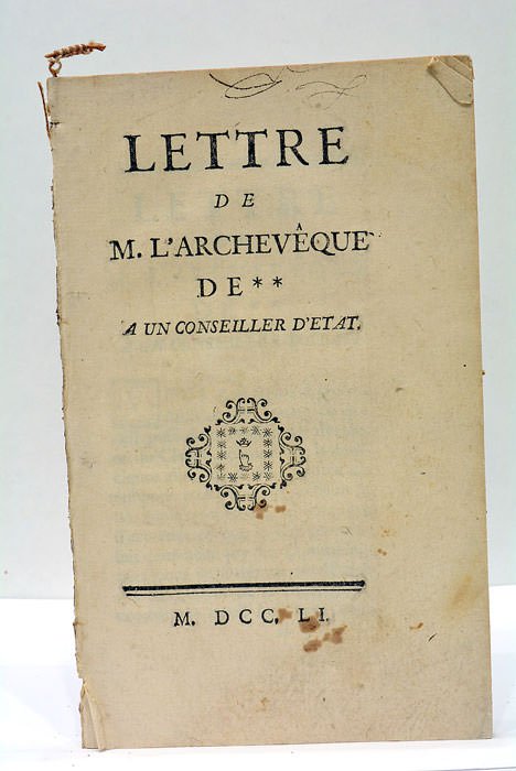 LETTRE DE L'ARCHEVEQUE DE ** À UN CONSEILLER D'ÉTAT. S.l., …