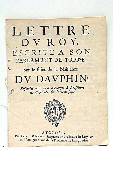 LETTRE DU ROY ESCRITE A SON PARLEMENT DE TOLOSE, SUR …