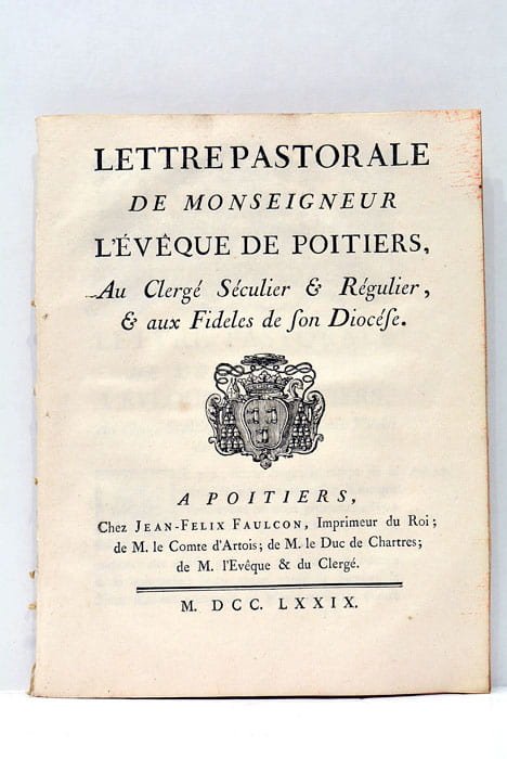 Lettre Pastorale de Monseigneur l'Evêque de Poitiers, au Clergé Séculier …