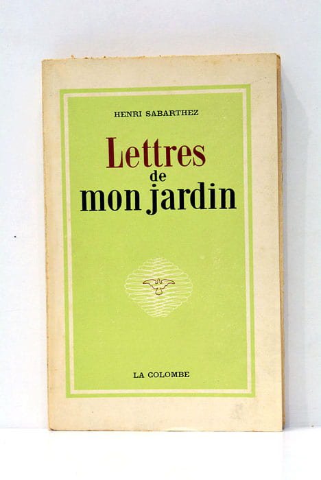 Lettres de mon jardin.