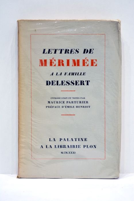 Lettres de Prosper Mérimée à la Famille Delessert, publiées avec …