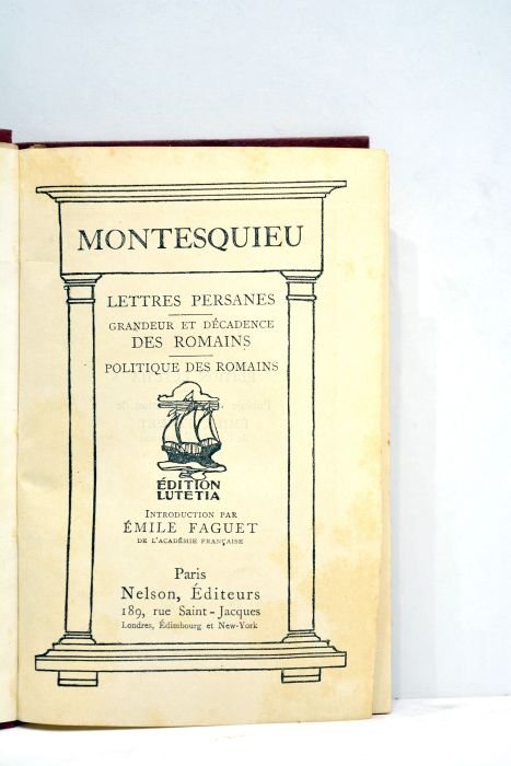 Lettres persanes. Grandeur et décadence des romains. Politique des romains. …