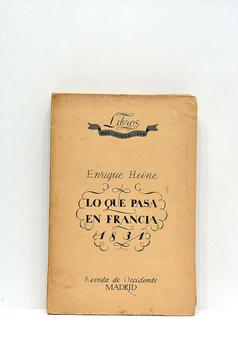 Lo que pasa en Francia. 1831-1832. Traducción del alemán por …