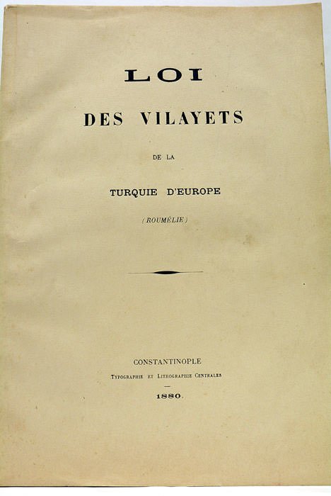 LOI DES VILAYETS de la Turquie d'Europe (Roumélie).