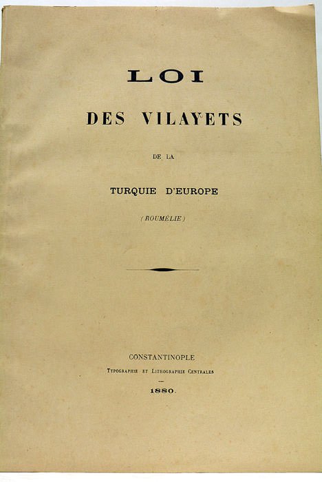 LOI DES VILAYETS de la Turquie d'Europe (Roumélie).
