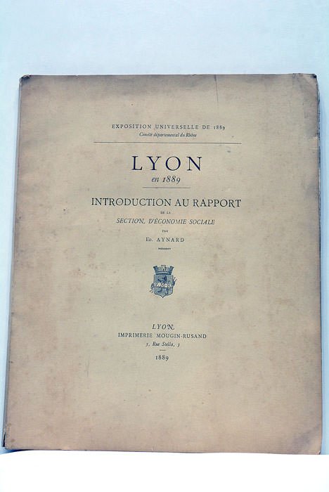 Lyon en 1889. Introduction au rapport de la section d'Économie …