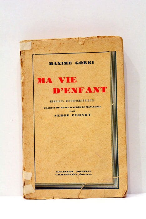 Ma vie d'enfant. Mémoires autobiographiques. Traduit du russe, d'après le …
