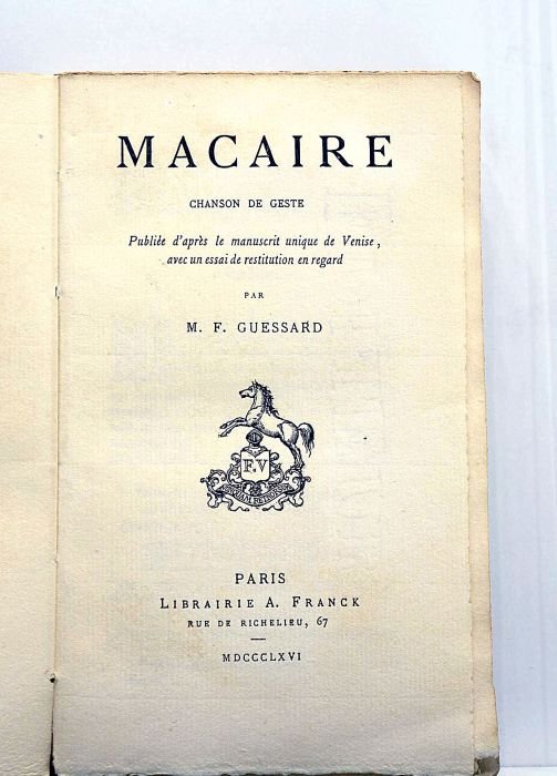 MACAIRE. Chanson de geste. Publiée d'après le manuscrit de Venise, …