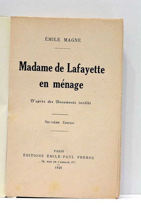 Madame de Lafayette en ménage. D'après des Documents inédits. Neuvième …