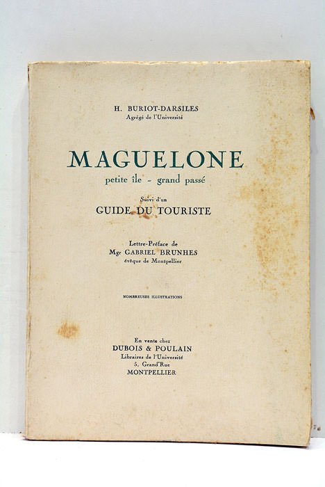 Maguelone petite île - grand passé. Suivi d'un guide du …
