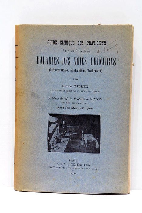 Maladies des voies urinaires (interrogatoire, exploration, traitement).