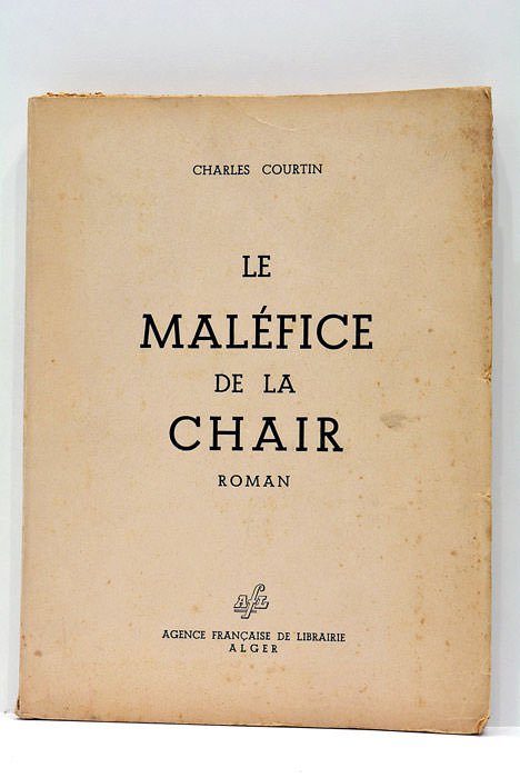 Maléfice (le) de la chair.