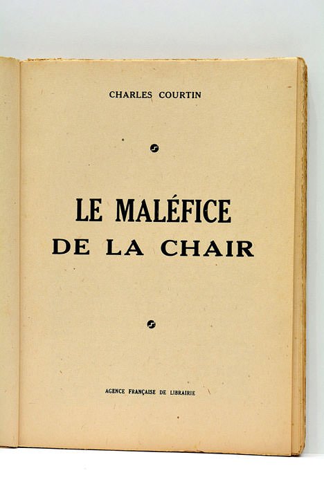 Maléfice (le) de la chair.