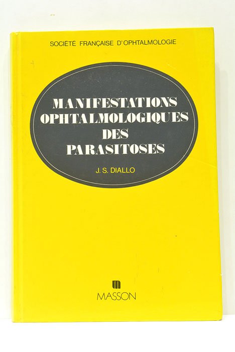 Manifestations ophtalmologiques des parasitoses. Avec la collaboration de M. Aouchiche, …