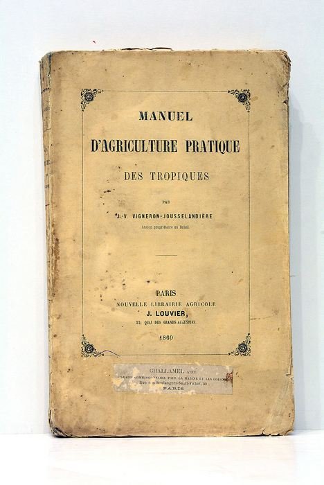 Manuel d'Agriculture Pratique des Tropiques.