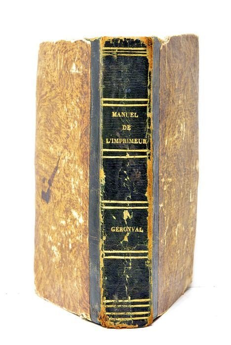 Manuel de l'imprimerie ou traité simplifié de la typographie. Avec …