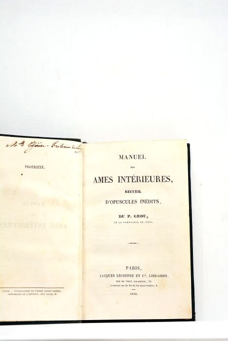 Manuel des âmes intérieures, recueil d'opuscules inédits.