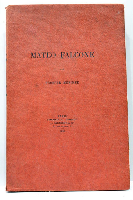 Mateo Falcone. Préface de Maurice Tourneux. Compositions de Alexandre Lunois. …