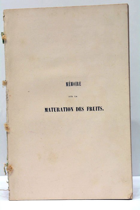 Mémoire sur la maturation des fruits. Extrait des Annales de …