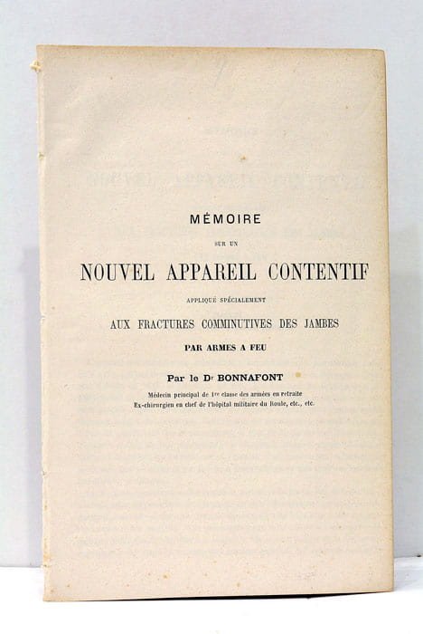Mémoire sur un Nouvel Appareil Contentif appliqué spécialement aux Fractures …