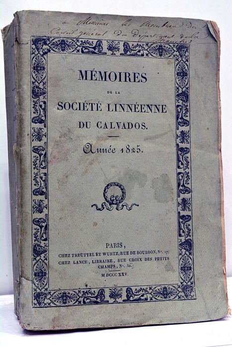 MEMOIRES DE LA SOCIETE LINNEENNE DU CALVADOS. Année 1825.