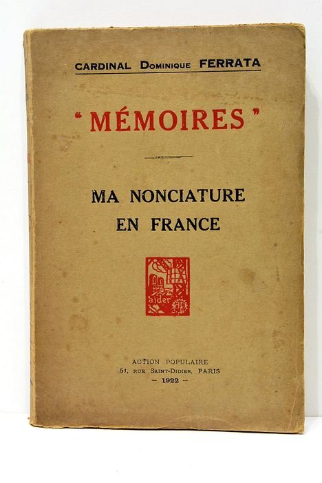 Mémoires. Ma nonciature en France.