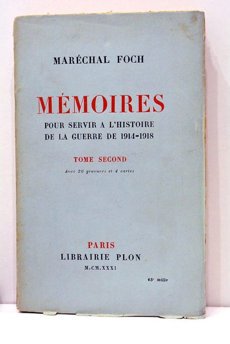Mémoires pour servir à l'histoire de la guerre de 1914-1918.