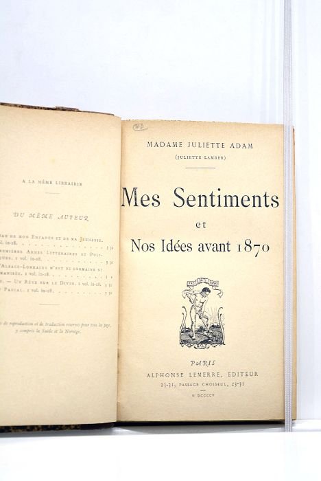 Mes sentiments et nos idées avant 1870.