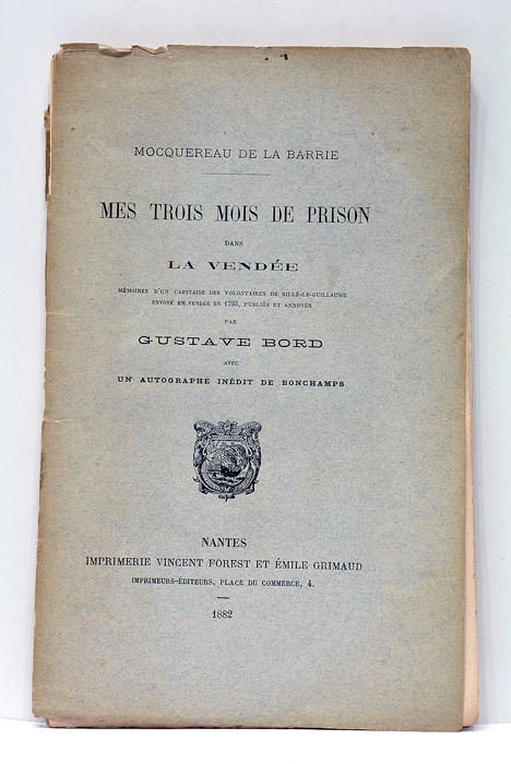 Mes trois mois de prison dans la Vendée. Mémoires d'un …