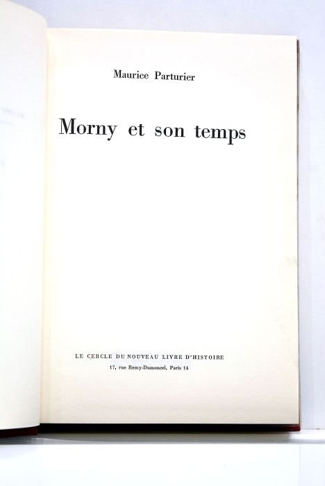 Morny et son temps.