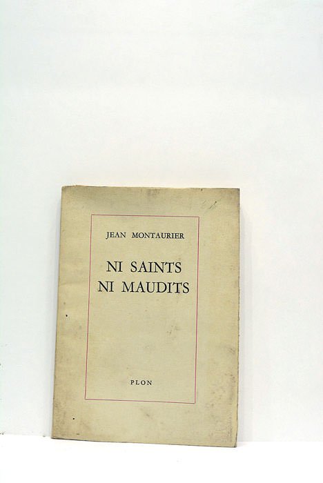 Ni saints ni maudits.