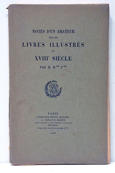 NOTES D'UN amateur sur les livres illustrés du XVIIIe siècle.