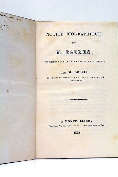 Notice biographique sur M. Baumes, professeur à la faculté de …