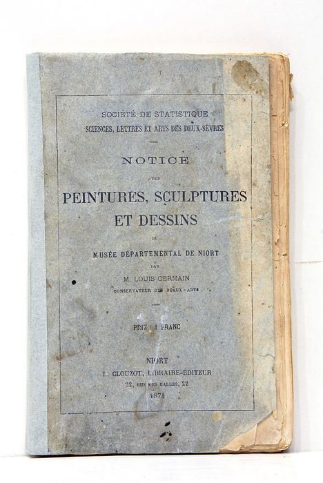 Notice des Peintures, Scupltures et Dessins du Musée Départemental de …