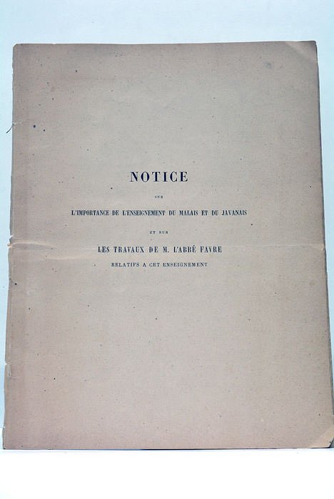 NOTICE sur l'importance de l'enseignement du Malais et du Javanais …