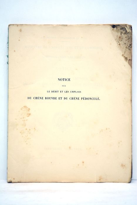 Notice sur le débit et le emplois du chène rouvre …