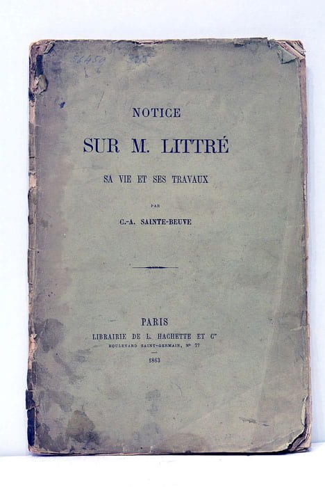 Notice sur M. Littre, sa Vie et ses Travaux.