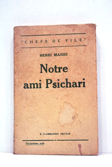 Notre ami Psichari.
