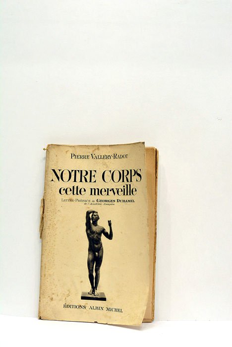 Notre corps cette merveille. Lettre-préface de Georges Duhamel.