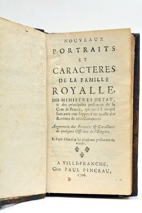 NOUVEAUX PORTRAITS et Caractères de la Famille Royalle, des Ministres …