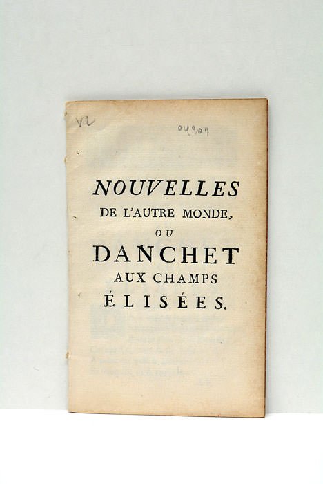 NOUVELLES de l'Autre Monde, ou Danchet aux Champs Elisées.