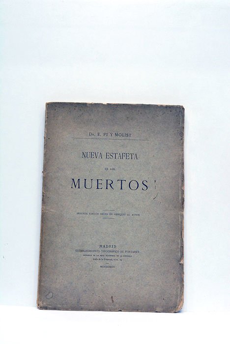 Nueva estafeta de los muertos. Segunda edición hecha en obsequio …