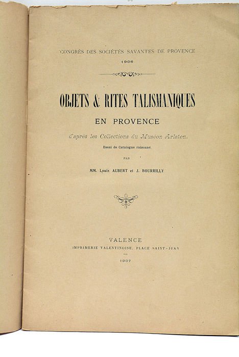 Objets et rites talismatiques en Provence d'après les Collection du …