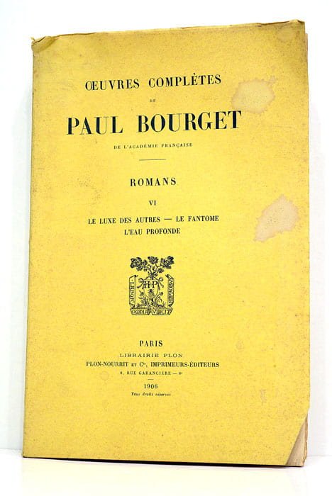 Oeuvres complètes de Paul Bourget. Le luxe des autres, le …
