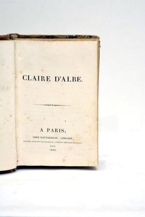 Oeuvres complètes. Tome premier. Claire d'Albe.