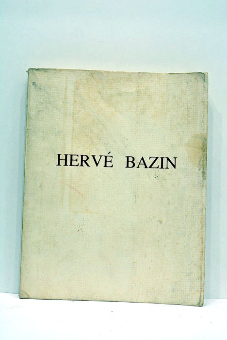 Oeuvres de Harvé Bazin de l'Académie Goncourt. Préface de François …